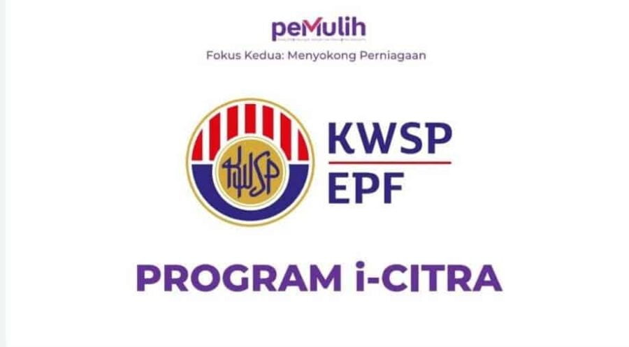 KWSP perkenal i-Citra, pengeluaran sehingga RM5,000