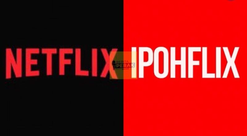 Ipoh bakal muncul dengan ‘Ipohflix’, saingi Netflix?