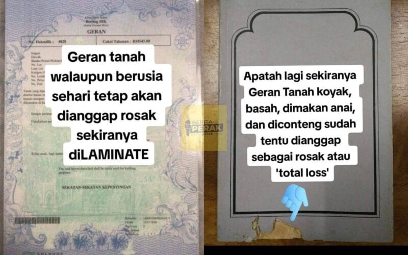 Geran tanah akan dianggap rosak sekiranya dilaminate, ambil masa sebulan untuk yang baru